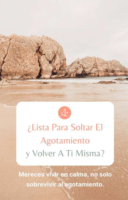 Lista para soltar el agotamiento y volver a ti misma